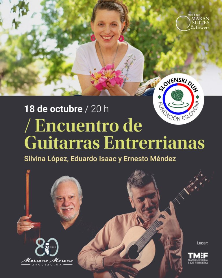 La guitarra entrerriana rinde homenaje a la comunidad eslovena, al Teatro 3 de Febrero y a la Asociación Mariano Moreno